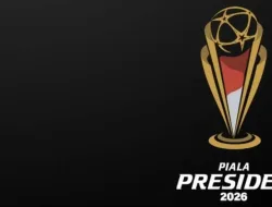Analisis Peluang Lolos Semifinal Piala Presiden 2026: Grup A dan Grup B Masih Tersisa Satu Tiket